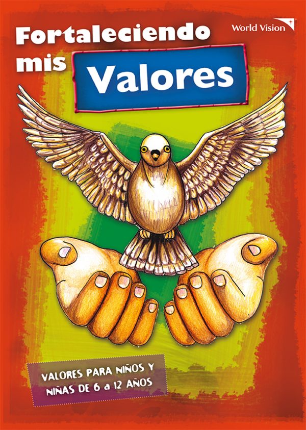 Fortaleciendo valores. 6-12. Folleto. Módulo 1